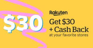 Rakuten 30.00 Bonus + Cash Back